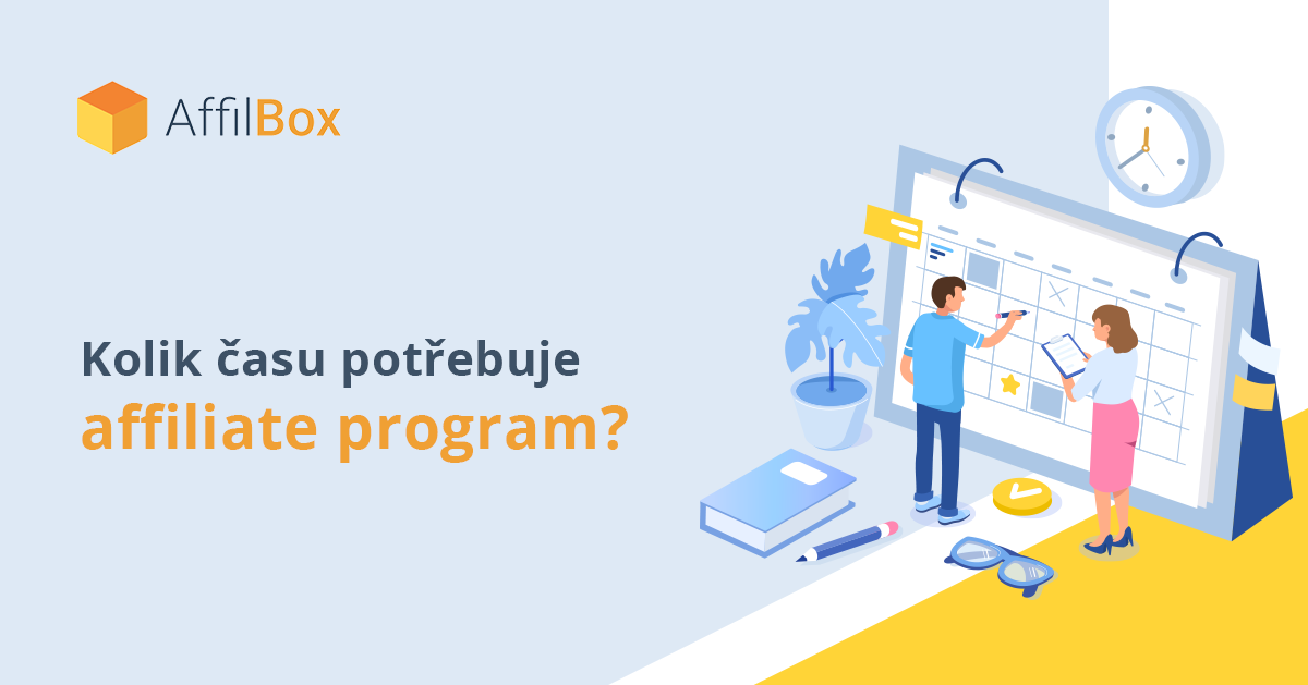 Kolik času potřebuje affiliate program?