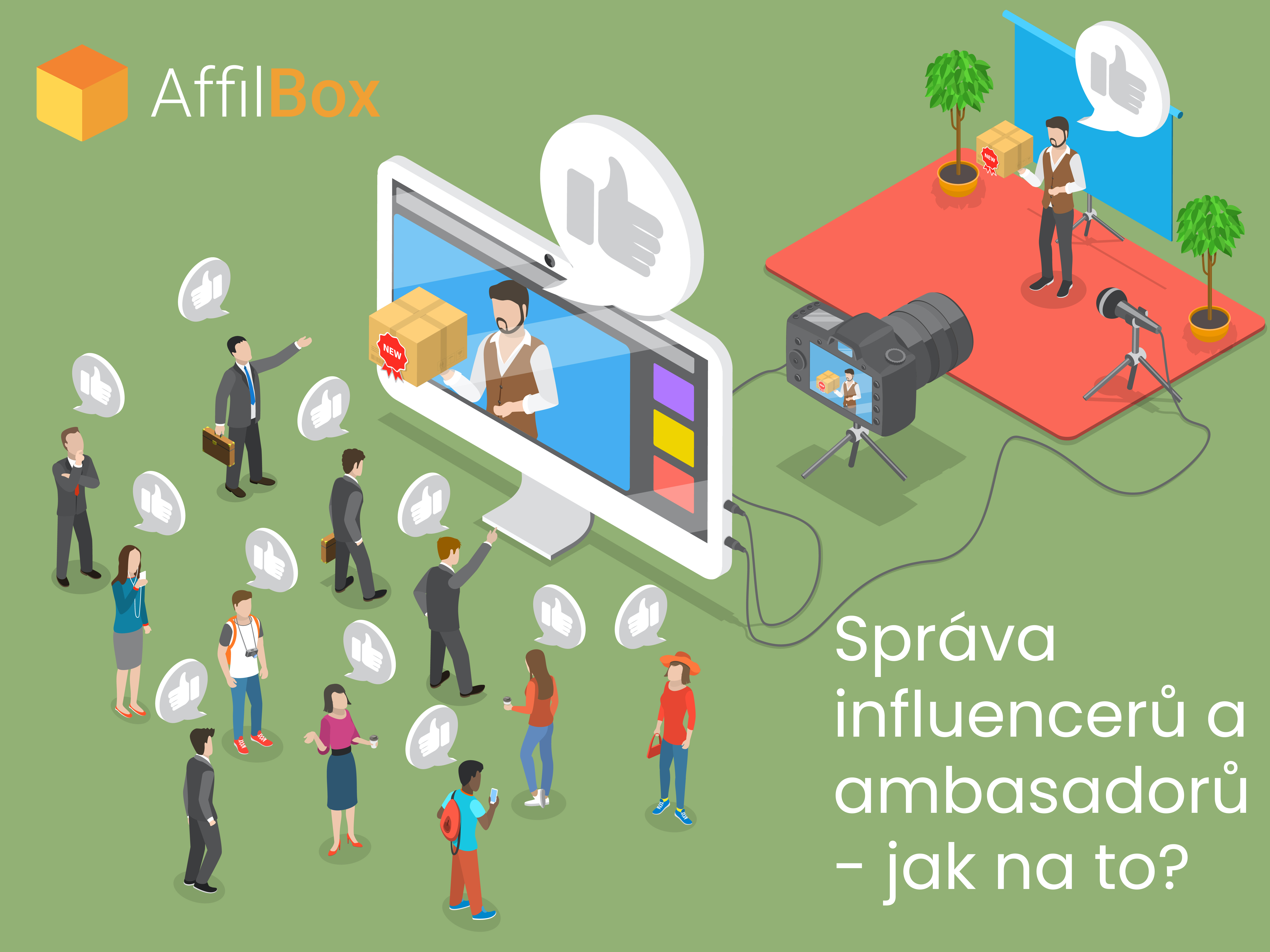 Jak se spravují influenceři (ambasadoři) díky AffilBoxu?