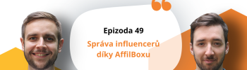 Sprava influenceru diky AffilBoxu